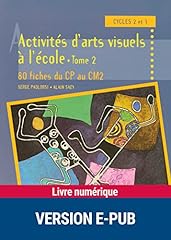 Activités arts visuels d'occasion  Livré partout en France