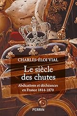 Siècle chutes abdications d'occasion  Livré partout en France