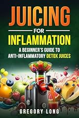 Juicing inflammation beginners for sale  Delivered anywhere in USA 