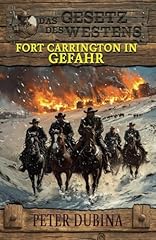 Fort carrington gefahr gebraucht kaufen  Wird an jeden Ort in Deutschland