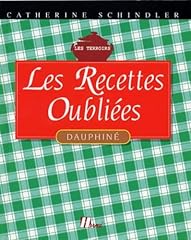 Recettes oubliees dauphine d'occasion  Livré partout en France