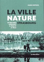 Ville nature strasbourg d'occasion  Livré partout en France
