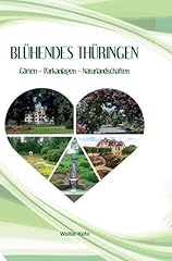 Blühendes thüringen gärten gebraucht kaufen  Wird an jeden Ort in Deutschland