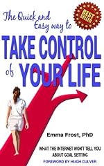 The Quick and Easy Way to Take Control of Your Life: What the internet won't tell you about goal setting: Volume 1 (Rule Your World) segunda mano  Se entrega en toda España 