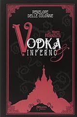 Vodka inferno. morte usato  Spedito ovunque in Italia 