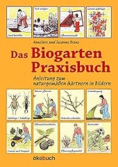 Biogarten praxisbuch anleitung gebraucht kaufen  Wird an jeden Ort in Deutschland