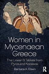 Women in Mycenaean Greece: The Linear B Tablets from, used for sale  Delivered anywhere in UK