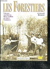 Forestiers vieux métiers d'occasion  Livré partout en France