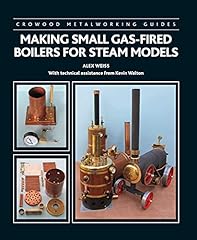 Used, Making Small Gas-Fired Boilers for Steam Models (Crowood Metalworking Guides) for sale  Delivered anywhere in Canada
