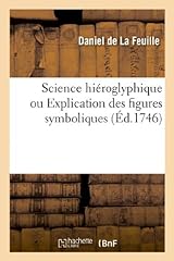 Science hiéroglyphique explic d'occasion  Livré partout en France