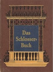 Schlosserbuch kunst bauschloss gebraucht kaufen  Wird an jeden Ort in Deutschland