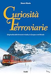 Curiosità ferroviarie. origin usato  Spedito ovunque in Italia 