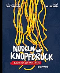 Nudeln knopfdruck rezepte gebraucht kaufen  Wird an jeden Ort in Deutschland