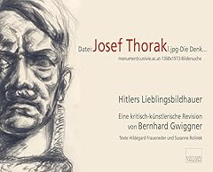 Josef thorak hitlers gebraucht kaufen  Wird an jeden Ort in Deutschland