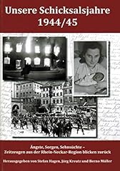 Schicksalsjahre 1944 ängste gebraucht kaufen  Wird an jeden Ort in Deutschland