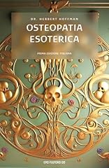 Osteopatia esoterica usato  Spedito ovunque in Italia 