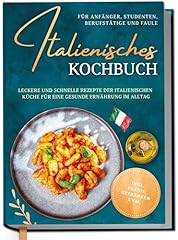 Italienisches kochbuch anfäng gebraucht kaufen  Wird an jeden Ort in Deutschland