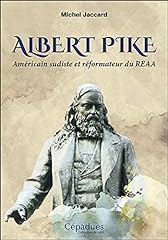 Albert pike americain d'occasion  Livré partout en France