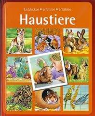 Haustiere entdecken erfahren gebraucht kaufen  Wird an jeden Ort in Deutschland