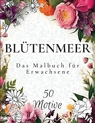 Blütenmeer malbuch erwachsene gebraucht kaufen  Wird an jeden Ort in Deutschland