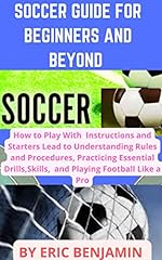 Soccer guide beginners for sale  Delivered anywhere in UK