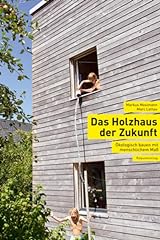 Holzhaus zukunft ökologisch gebraucht kaufen  Wird an jeden Ort in Deutschland