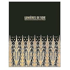 Lumieres soie soieries d'occasion  Livré partout en France