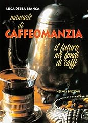 Manuale caffeomanzia. futuro usato  Spedito ovunque in Italia 