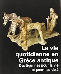 Vie quotidienne grèce d'occasion  Livré partout en France