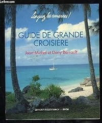 Guide grande croisiere d'occasion  Livré partout en France