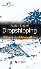 Dropshipping millionär dank gebraucht kaufen  Wird an jeden Ort in Deutschland