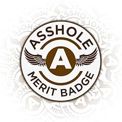 Asshole merit badge for sale  Delivered anywhere in USA 