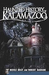 Haunted history kalamazoo for sale  Delivered anywhere in UK