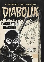 Diabolik. arresto diabolik usato  Spedito ovunque in Italia 