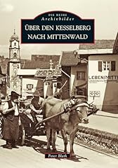 Den kesselberg mittenwald gebraucht kaufen  Wird an jeden Ort in Deutschland