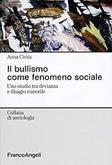 Bullismo come fenomeno usato  Spedito ovunque in Italia 