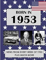 Born 1953 news for sale  Delivered anywhere in USA 