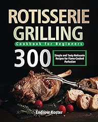 Rotisserie grilling cookbook for sale  Delivered anywhere in USA 