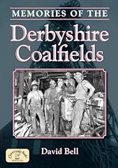 Memories derbyshire coalfields for sale  Delivered anywhere in UK