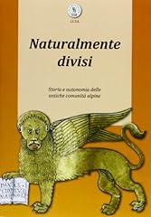 Naturalmente divisi. storia usato  Spedito ovunque in Italia 