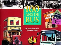 100 ans bus d'occasion  Livré partout en Belgiqu