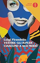 Vestire gli ignudi usato  Spedito ovunque in Italia 