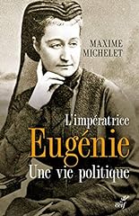 Occasion, L'impératrice Eugénie - Une vie politique d'occasion  Livré partout en France