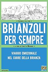 Brianzoli per sempre. usato  Spedito ovunque in Italia 
