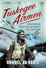 Tuskegee airmen dogfighting for sale  Delivered anywhere in USA 