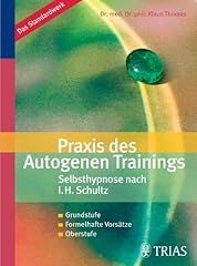 Praxis des Autogenen Trainings Selbsthypnose nach I.H. d'occasion  Livré partout en Belgiqu