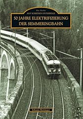 Jahre elektrifizierung semmeri gebraucht kaufen  Wird an jeden Ort in Deutschland