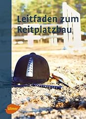 Leitfaden zum reitplatzbau gebraucht kaufen  Wird an jeden Ort in Deutschland