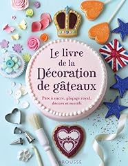 Livre décoration gâteaux d'occasion  Livré partout en France