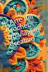 Arte del crochet usato  Spedito ovunque in Italia 